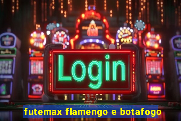 futemax flamengo e botafogo